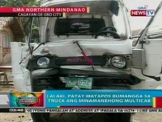 BP: Lalaki, ptay nang bumangga sa truck ang minamanehong multicab sa CDO