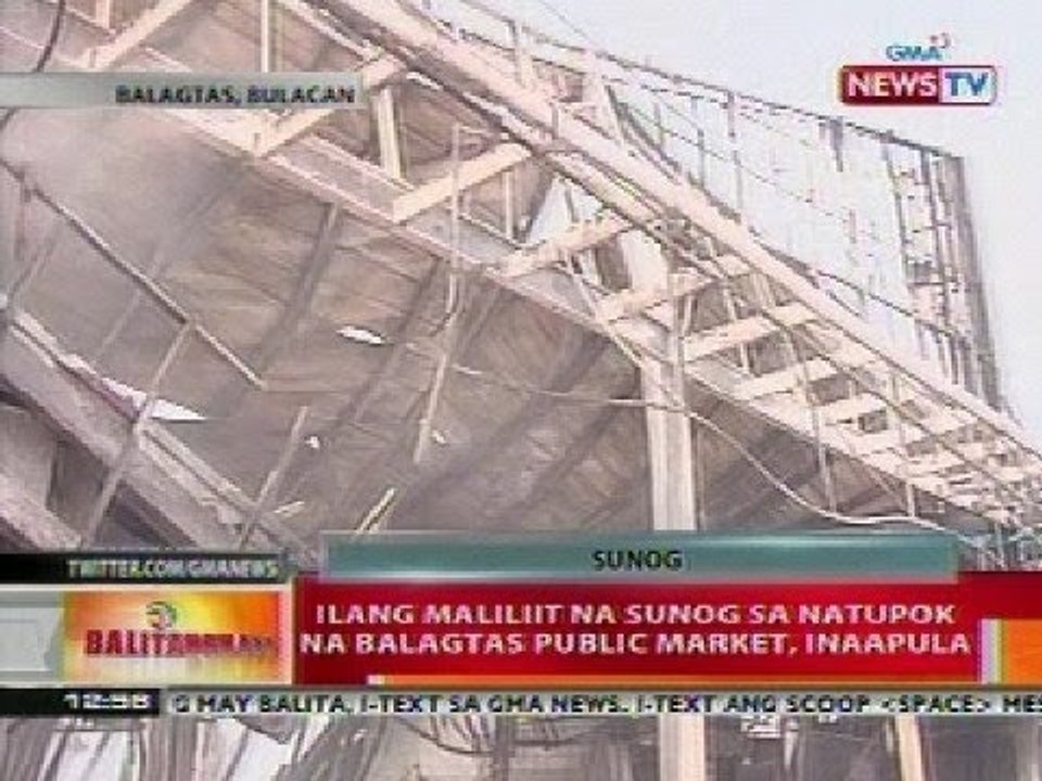 BT: Ilang maliliit na sunog sa natupok na Balagtas Public Market sa Bulacan, inaapula