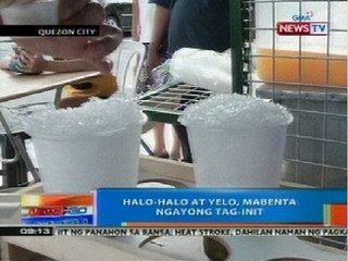 NTG: Halo-halo at yelo, mabenta ngayong tag-init