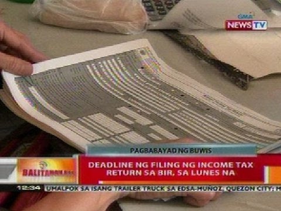 BT: Deadline ng filing ng income tax return sa BIR, sa Lunes na