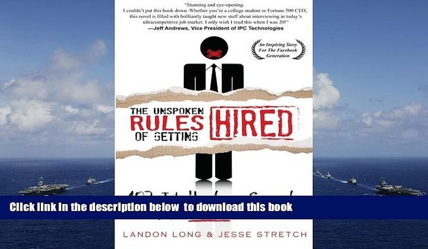 PDF [DOWNLOAD] The Unspoken Rules of Getting Hired: 107 Job Hunting Secrets That Employers Do Not