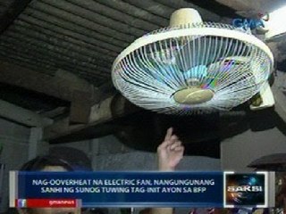 Descargar video: Saksi: BFP: nag-o-overheat na electric fan, nangungunang sanhi ng sunog tuwing tag-init