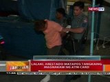 BT: Lalaki, arestado matapos tangkaing magnakaw ng ATM card