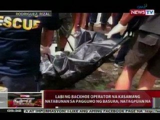 QRT: Labi ng backhoe operator sa pagguho ng basura sa Rizal, nagtapuan na
