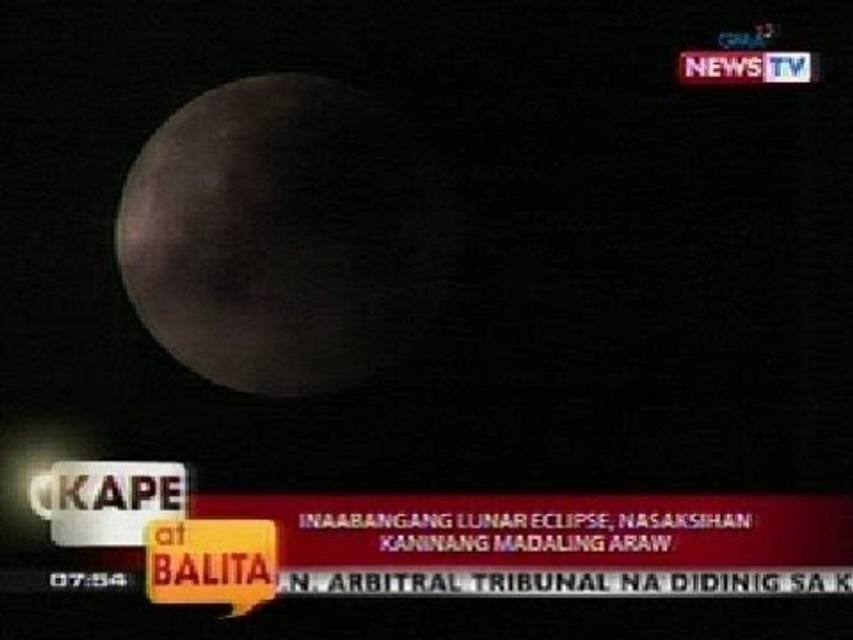 KB: Inaabangang Lunar Eclipse, nasaksihan kaninang madaling araw