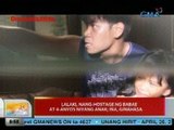 UB: Lalaki, nang-hostage ng babae at 4 anyos niyang anak; ina, ginahasa pa