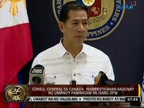 24 Oras: Consul General sa Canada, iniimbestigahan kaugnay ng umano'y paninigaw sa isang OFW