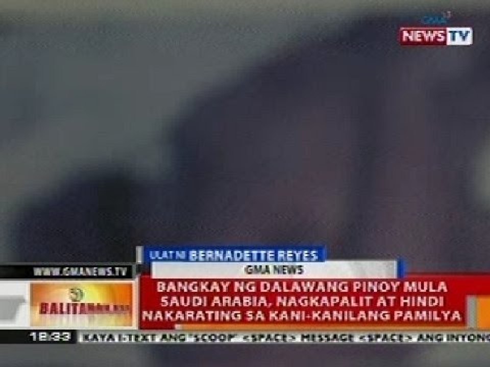 BT: Bangkay ng 2 Pinoy na mula Saudi Arabia, nagkapalit at hindi nakarating sa pamilya