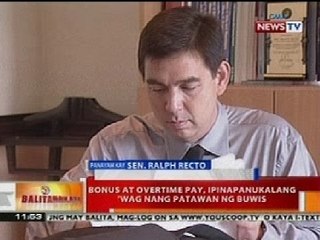BT: Panayam kay Sen. Recto tungkol sa panukalang wag nang patawan ng buwis ang overtime pay at bonus