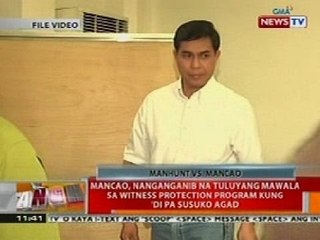 BT: Mancao, nanganganib na tuluyang mawala sa witness protection program kung di pa susuko agad