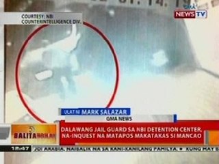 BT: 2 jail guard sa NBI detention center, na-inquest na matapos makatas si Mancao