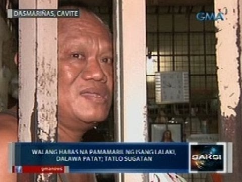 Walang habas na pamamaril ng isang lalaki sa Dasmariñas, Cavite, dalawa patay at tatlo ang sugatan