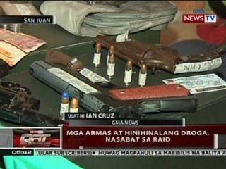 QRT: Mga armas at droga, nasabat sa raid sa San Juan