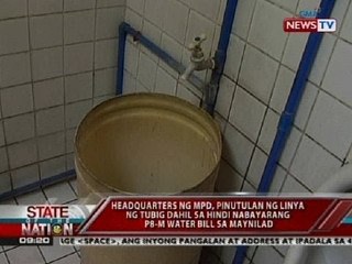 SONA: Headquarters ng Manila Police District, pinutulan ng linya ng tubig