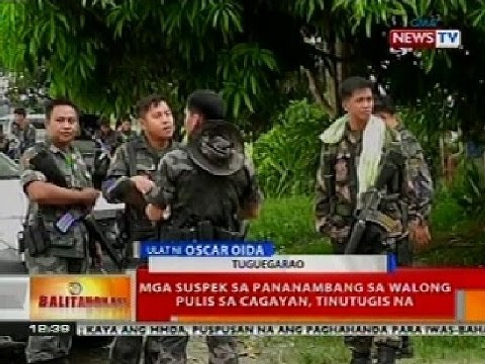 BT: Mga suspek sa pananambang sa 8 pulis sa Cagayan, tinutugis na