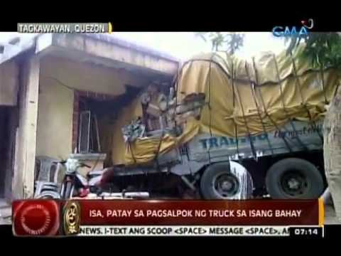 24 Oras: Isa, patay sa pagsalpok ng truck sa isang bahay sa Tagkayawan, Quezon
