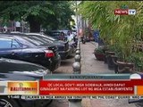 BT: QC local gov't: Mga sidewalk, hindi dapat ginagamit na parking lot ng establisyimento
