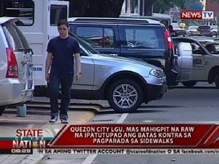 Quezon City LGU, mas mahigpit na raw na ipatutupad ang batas kontra sa pagparada sa sidewalks