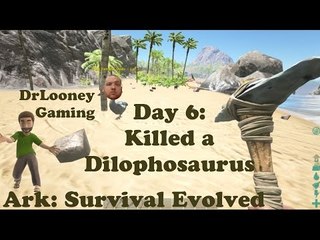 Let's Play Ark Survival Evolved (6) - Killed a Dilophosaurus