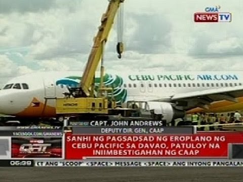 QRT: Sanhi ng pagsadsad ng eroplano ng CebuPac sa Davao, patuloy na iniimbestigahan