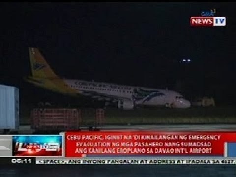 NTL: Cebu Pacific: Di kailangan ng emergency evacuation sa eroplano sa Davao Int'l Airport
