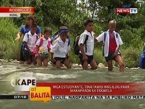 KB: Mga estudyante, tinatawid ang ilog para makapasok sa eskwela (Rizal)