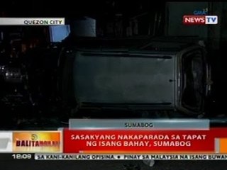 BT: Sasakyang nakaparada sa tapat ng isang bahay sa QC, sumabog