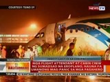 Flight attendant at cabin crew ng sumadsad na eroplano sa Davao, naunang mag-panic sa mga pasahero