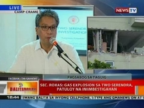 BT: Sec. Roxas: Gas explosion sa Two Serendra, patuloy na iniimbestigahan