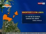 BT: Magnitude 5.6 na lindol, tumama malapit sa Suriago Del Norte kaninang umaga