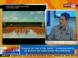 NTG: 'Dance of the Steel Bars', sumasalamin sa buhay ng Cebu Dancing Inmates