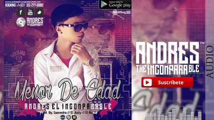 Menor De Edad - Andres El Incomparable™ (Official) (Prod. By Saavedra / El Jizzy / El Russo) 2017