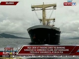 Mga crew at trosong sakay ng barkong sumadsad sa Sambawan Island, may kaukulang papeles at dokumento