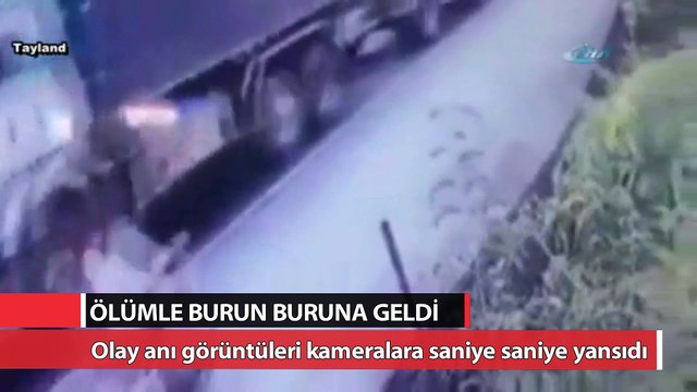Ölümle burun buruna geldi