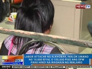 NTG: Labor attaché, inalok umano ng 10k Riyal o 100k piso ang OFW para hindi na maghain ng reklamo
