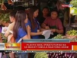 BT: Plastic ban, ipinatutupad na sa Makati simula ngayong araw