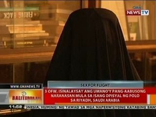 BT: 3 OFW, isinalaysay ang pag-aabusong naranasan sa isang opisyol ng Polo sa Saudi