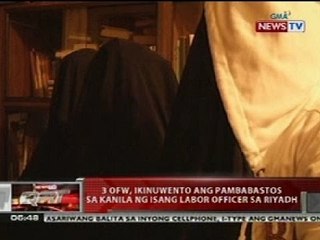 QRT: 3 OFW, ikinuwento ang pambabastos sa kanila ng isang labor officer sa Riyadh