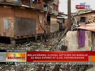 BT: Malacañang: Illegal settlers na babalik sa mga estero at ilog, paparusahan