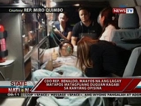 SONA: CDO Rep. Benaldo, maayos na ang lagay matapos matagpuang duguan kagabi sa kanyang opisina