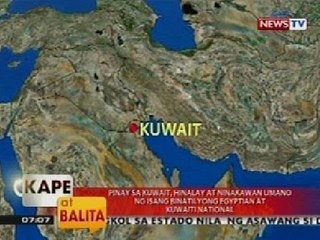 Télécharger la video: KB: Pinay sa Kuwait, hinalay at ninakawan umano ng isang binatilyong Egyptian at Kuwaiti national