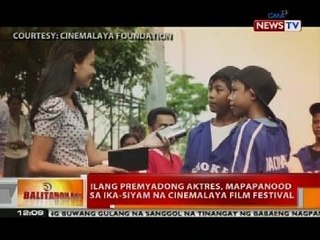BT: Ilang premyadong aktres, mapapanood sa ika-siyam na Cinemalaya Film Festival