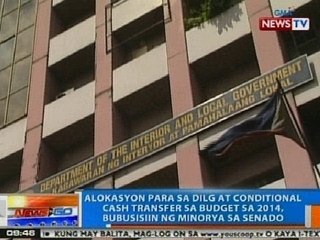 NTG: Alokasyon para sa DILG at Conditional Cash Transfer sa 2014 budget, bubusisiin sa Senado