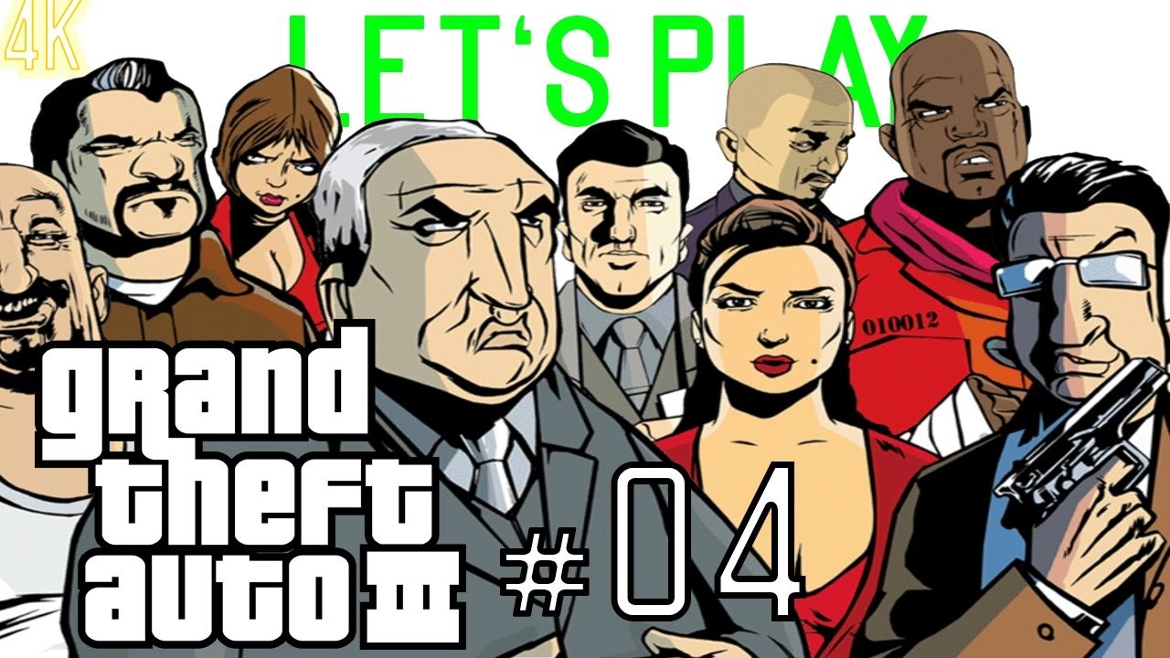 Let's Play: Grand Theft Auto III #04 [4K | DE]