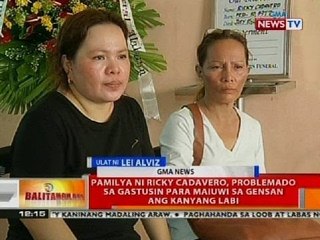 BT: Pamilya ni Ricky Cadavero, problemado sa gastusin para maiwui sa GenSan ang kanyang labi