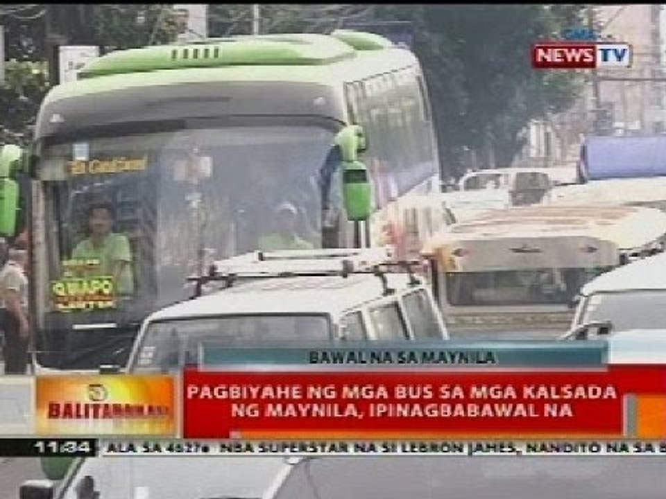 BT: Pagbiyahe ng mga bus sa mga kalsada ng Maynila, ipinagbawal na