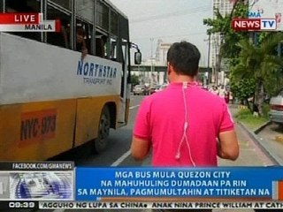 NTG: Mga bus mula QC na mahuhuling dumadaan pa rin sa Maynila, pagmumultahin at titiketan na
