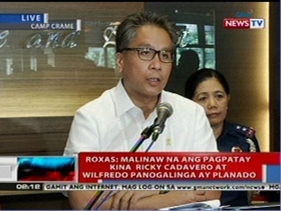 Roxas: Manilaw na ang pagpatay kina Ricky Cadavero at Wilfredo Panogalinga ay planado