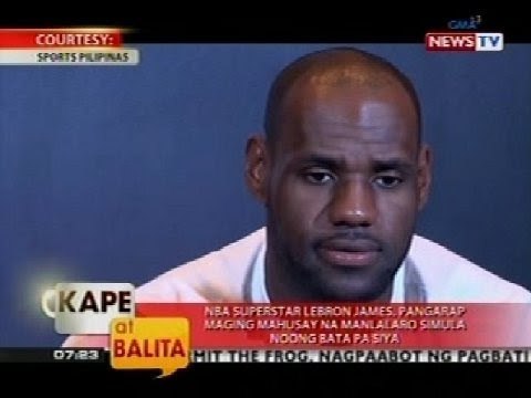 KB: NBA Superstar Lebron James, pangarap maging mahusay na manlalaro simula noong bata pa siya