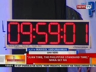 BT: 'Juan Time, The Philippine Standard Time', naka-set na